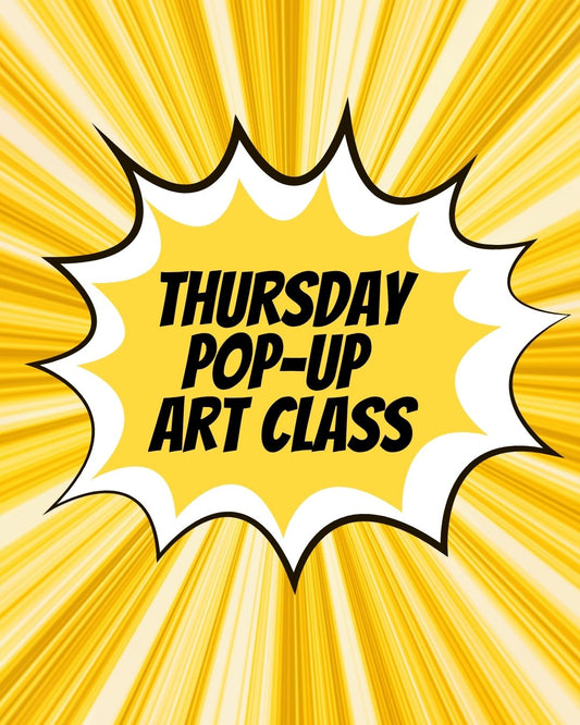 Thursday Pop Up Art Class