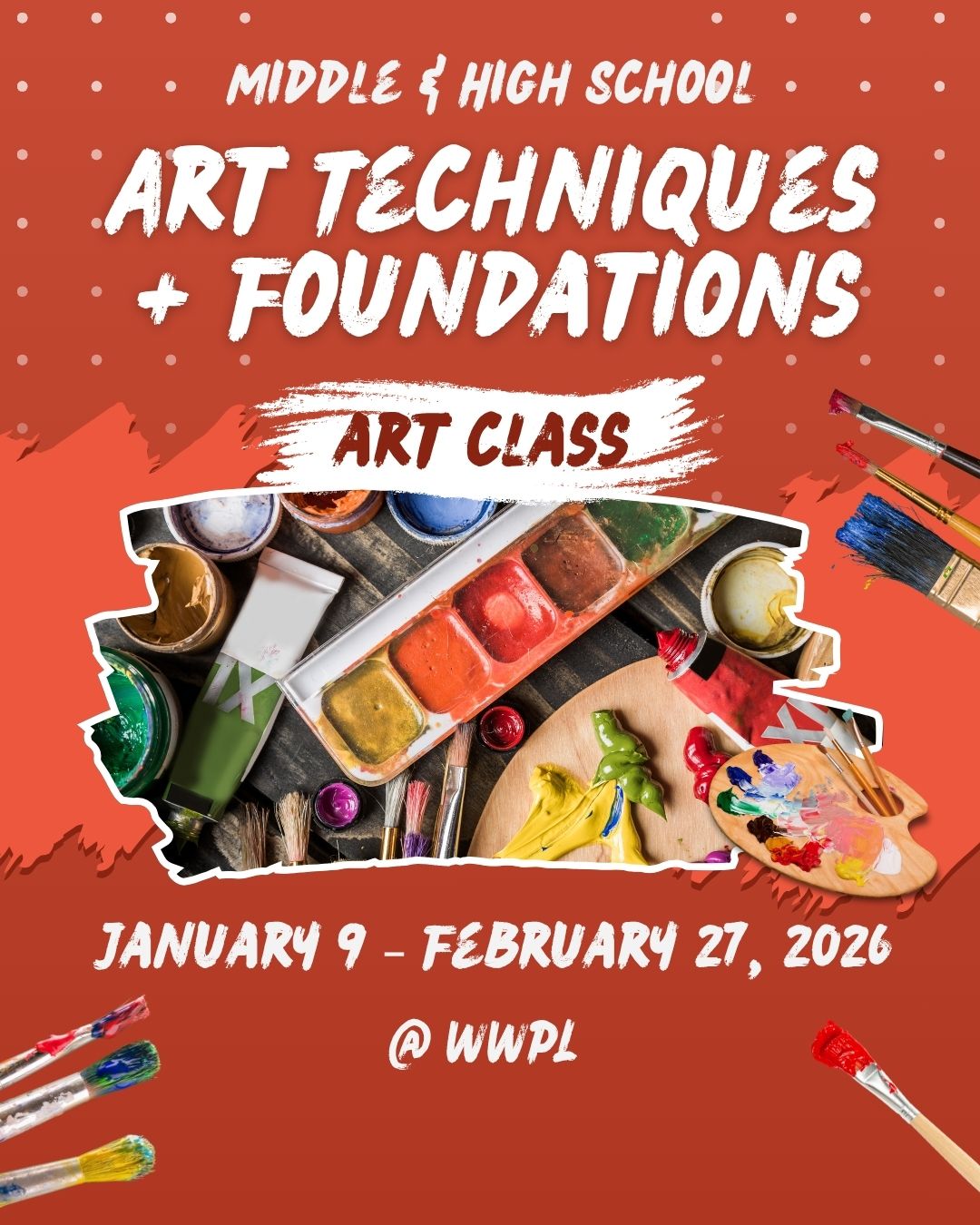 January 9-February 27, 2026 | Middle/High School Students | Art Techniques and Foundations @ WWPL